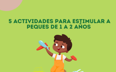 5 actividades para estimular a mi peque de 1 a 2 años